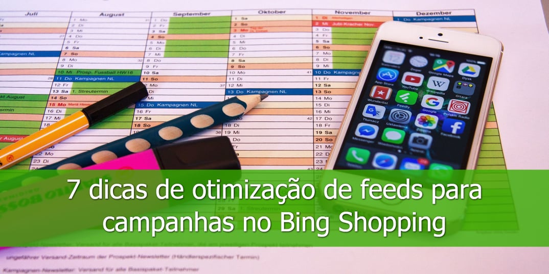 7-dicas-de-otimização-de feeds para campanhas no-Bing-Shopping