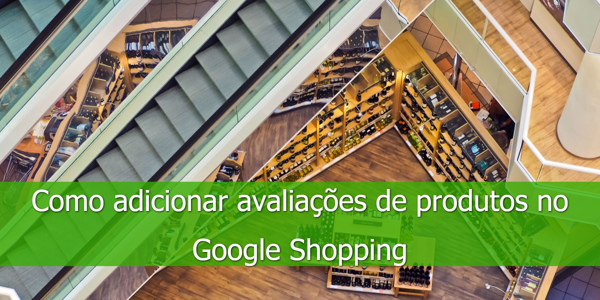 adicionar-avaliacone-produtos-google-shopping